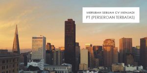 Apakah-Perusahaan-CV-Bisa-Menjadi-PT