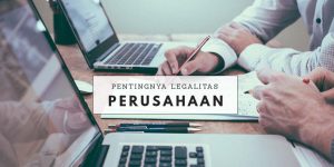 Pentingnya-Memiliki-Legalitas-Perusahaan